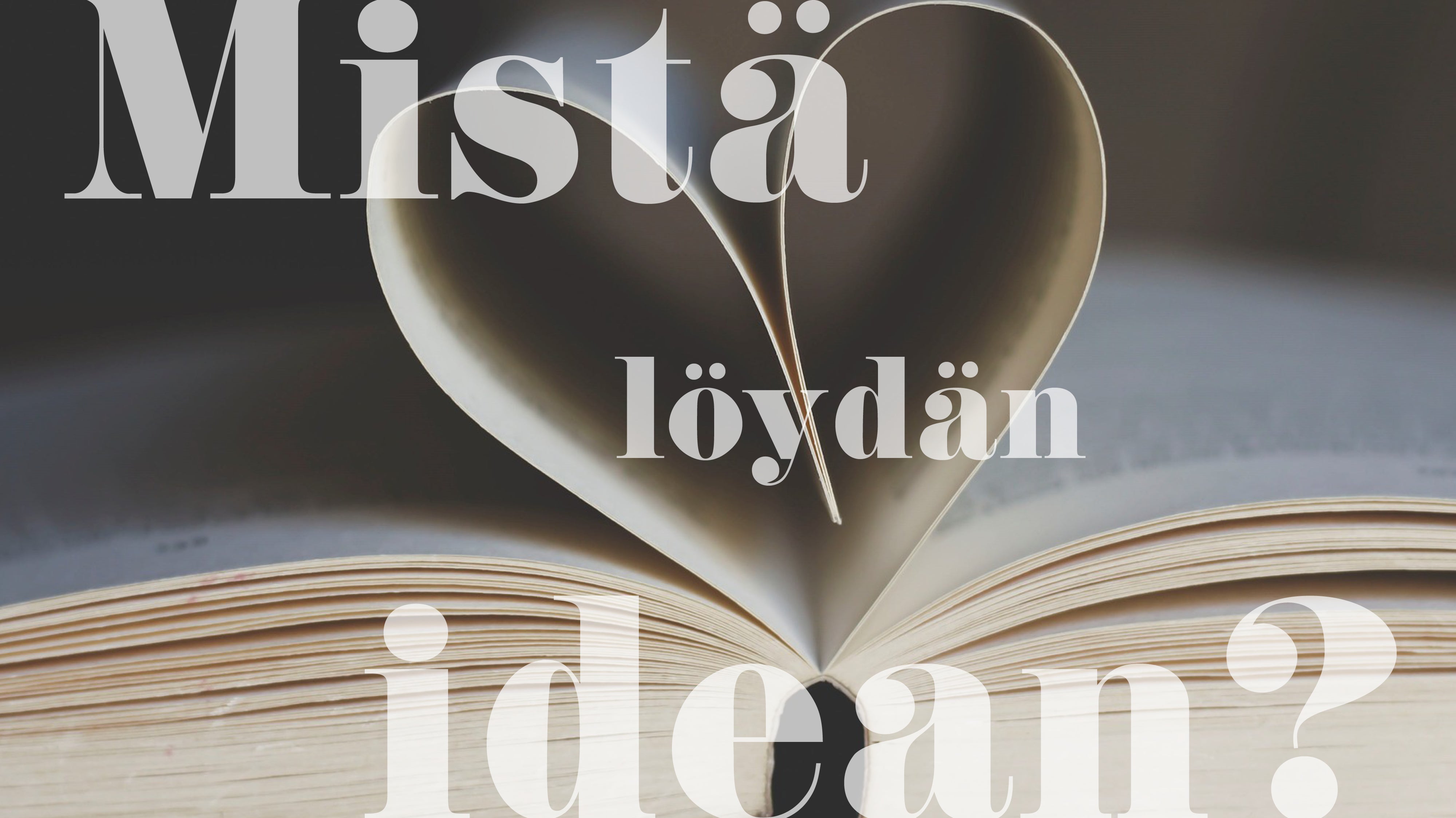 Mistä löydän idean kirjalle?